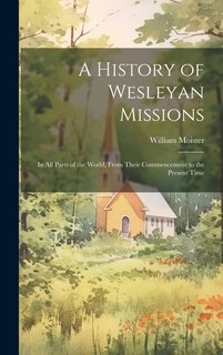 Front cover_A History of Wesleyan Missions