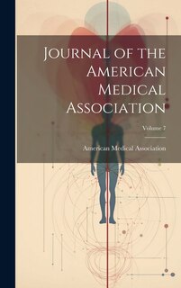 Front cover_Journal of the American Medical Association; Volume 7