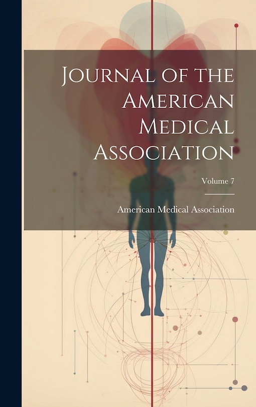 Front cover_Journal of the American Medical Association; Volume 7
