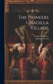 Front cover_The Pioneers Unadilla Village