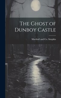 Front cover_The Ghost of Dunboy Castle