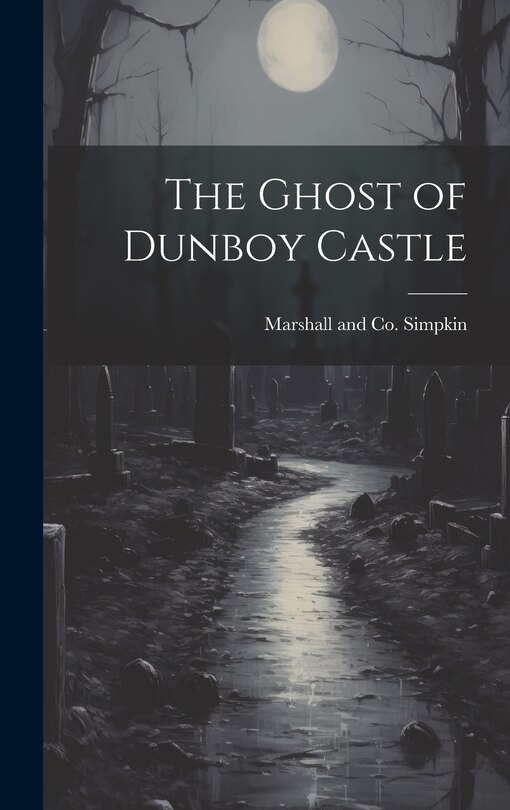 Front cover_The Ghost of Dunboy Castle
