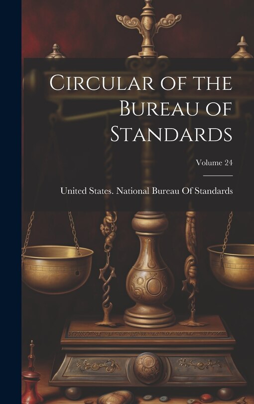 Front cover_Circular of the Bureau of Standards; Volume 24