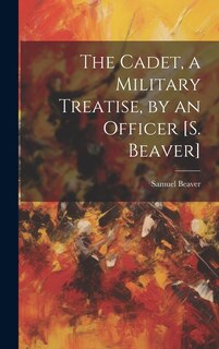 Couverture_The Cadet, a Military Treatise, by an Officer [S. Beaver]