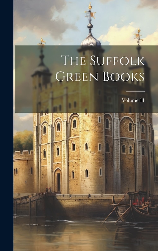 Couverture_The Suffolk Green Books; Volume 11