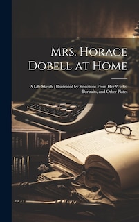 Front cover_Mrs. Horace Dobell at Home