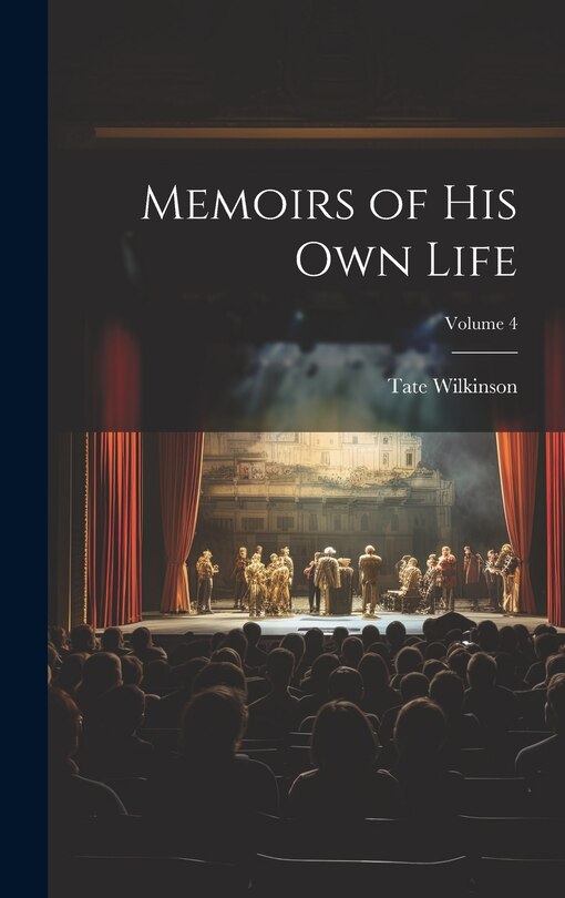 Front cover_Memoirs of His Own Life; Volume 4