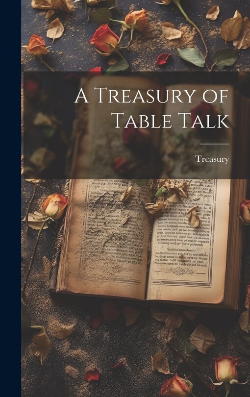 Front cover_A Treasury of Table Talk