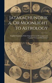 Front cover_Jatakachundrika, Or Moonlight to Astrology