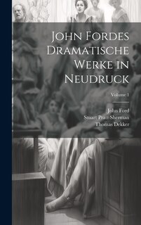 Front cover_John Fordes Dramatische Werke in Neudruck; Volume 1