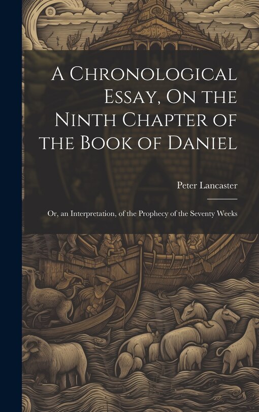 Couverture_A Chronological Essay, On the Ninth Chapter of the Book of Daniel