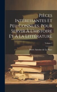 Front cover_Pièces Intéressantes Et Peu Connues, Pour Servir À L'histoire Et À La Littérature; Volume 2