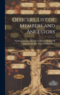 Couverture_Officers, List of Members and Ancestors