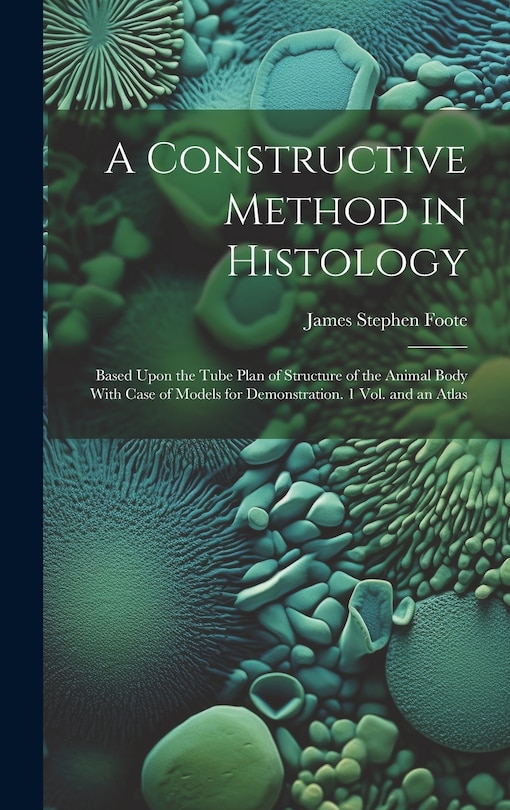 Couverture_A Constructive Method in Histology