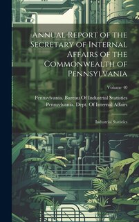 Front cover_Annual Report of the Secretary of Internal Affairs of the Commonwealth of Pennsylvania