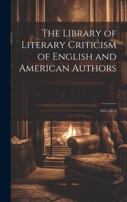 Front cover_The Library of Literary Criticism of English and American Authors