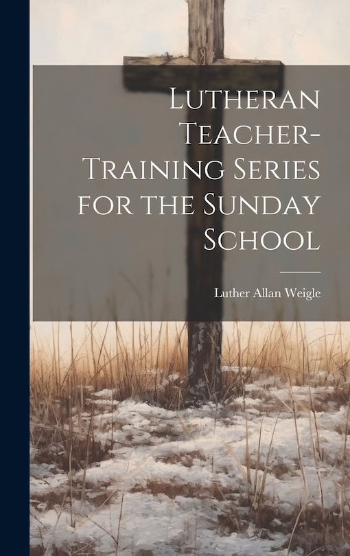 Couverture_Lutheran Teacher-Training Series for the Sunday School