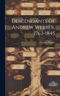 Front cover_Descendants of Andrew Webber, 1763-1845