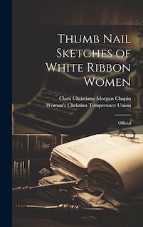 Front cover_Thumb Nail Sketches of White Ribbon Women