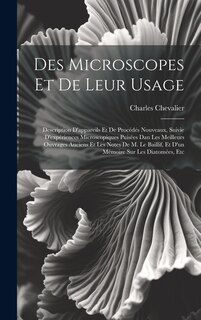 Front cover_Des Microscopes Et De Leur Usage