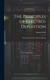 Couverture_The Principles of Electro-Deposition