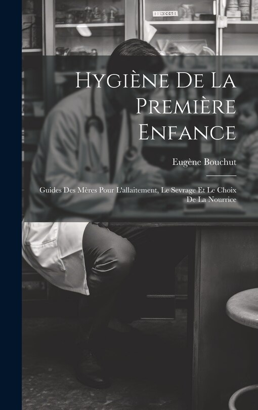 Front cover_Hygiène De La Première Enfance