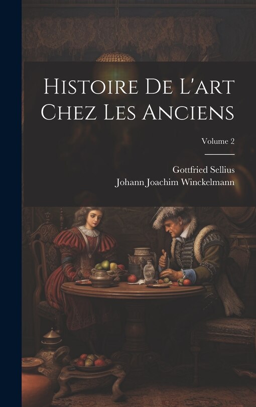 Front cover_Histoire De L'art Chez Les Anciens; Volume 2