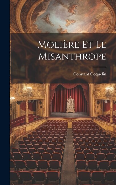 Molière Et Le Misanthrope