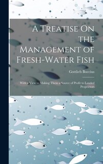 Front cover_A Treatise On the Management of Fresh-Water Fish