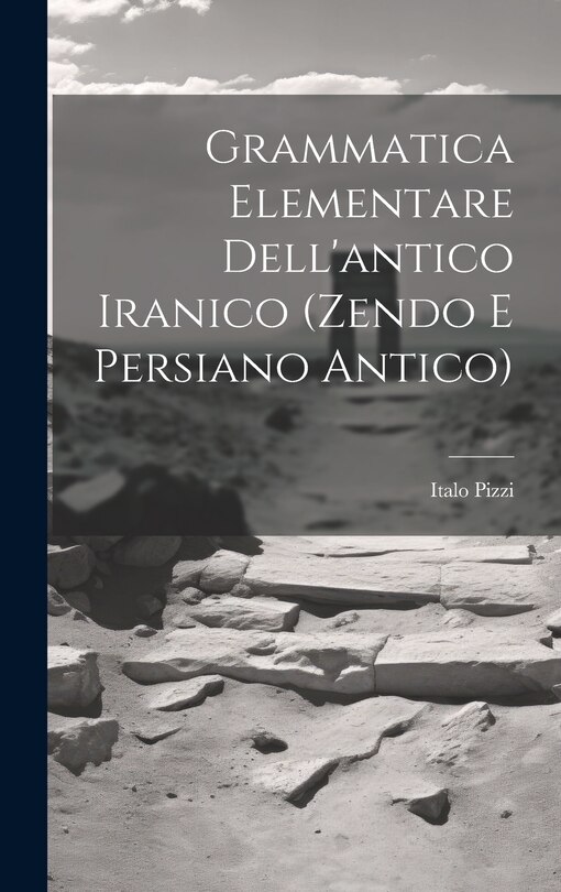 Couverture_Grammatica Elementare Dell'antico Iranico (Zendo E Persiano Antico)