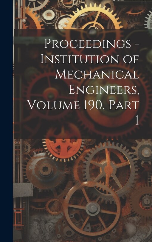 Couverture_Proceedings - Institution of Mechanical Engineers, Volume 190, part 1