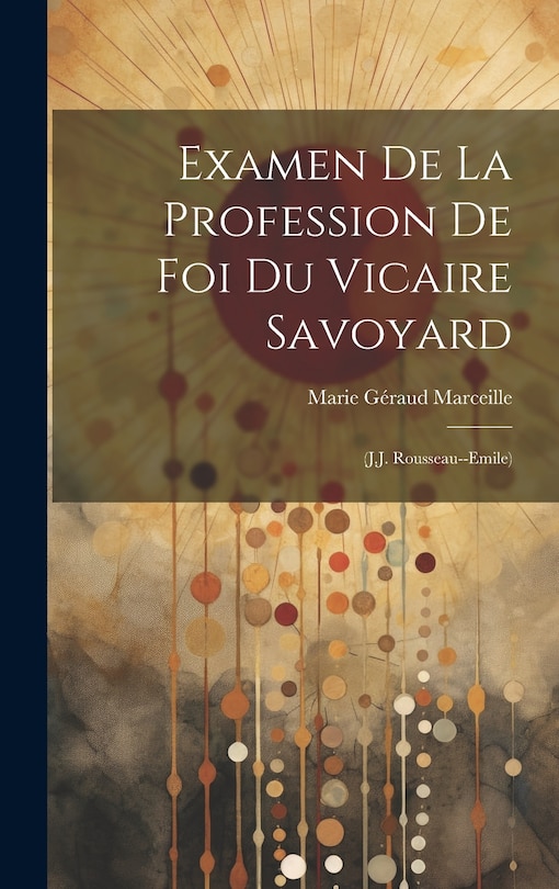 Front cover_Examen De La Profession De Foi Du Vicaire Savoyard