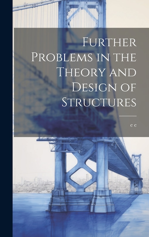 Front cover_Further Problems in the Theory and Design of Structures