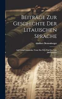 Front cover_Beiträge Zur Geschichte Der Litauischen Sprache