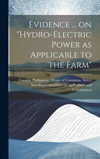 Couverture_Evidence ... on Hydro-electric Power as Applicable to the Farm