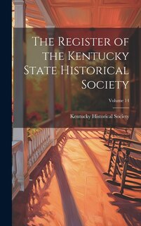 Couverture_The Register of the Kentucky State Historical Society; Volume 14
