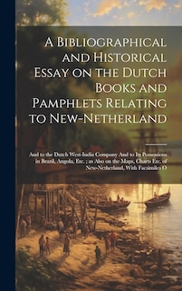 Front cover_A Bibliographical and Historical Essay on the Dutch Books and Pamphlets Relating to New-Netherland
