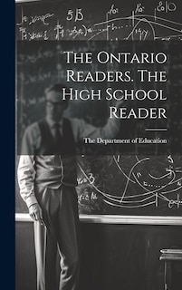 Front cover_The Ontario Readers. The High School Reader