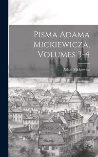 Front cover_Pisma Adama Mickiewicza, Volumes 3-4