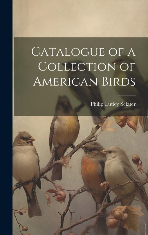 Couverture_Catalogue of a Collection of American Birds