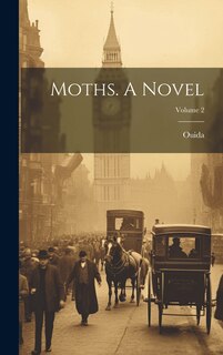 Front cover_Moths. A Novel; Volume 2