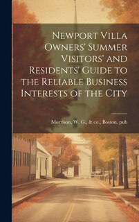 Front cover_Newport Villa Owners' Summer Visitors' and Residents' Guide to the Reliable Business Interests of the City