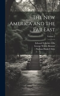 Couverture_The new America and the Far East; Volume 2