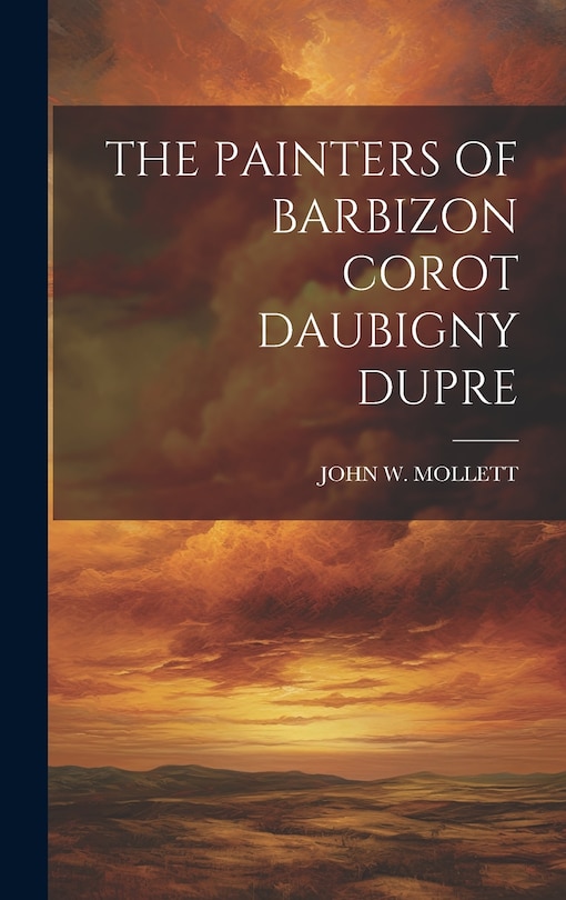 Front cover_The Painters of Barbizon Corot Daubigny Dupre