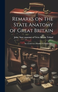 Front cover_Remarks on The State Anatomy of Great Britain