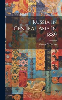 Couverture_Russia In Central Asia In 1889