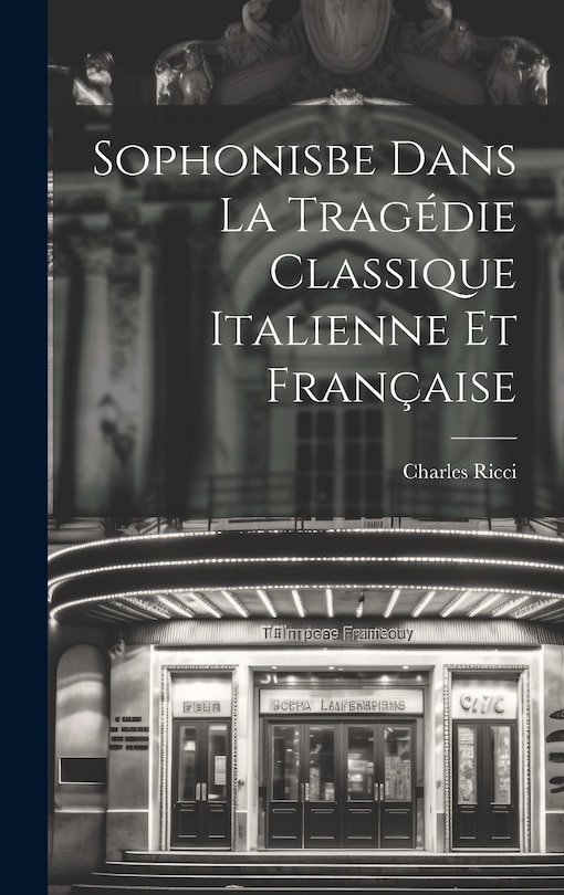 Couverture_Sophonisbe dans la tragédie classique italienne et française