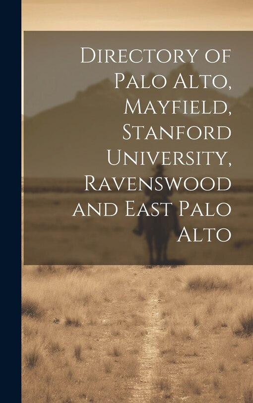 Couverture_Directory of Palo Alto, Mayfield, Stanford University, Ravenswood and East Palo Alto