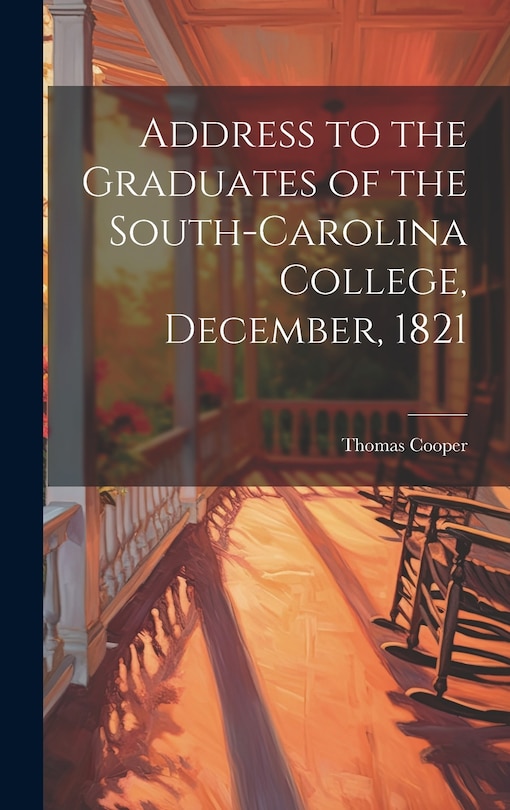 Front cover_Address to the Graduates of the South-Carolina College, December, 1821