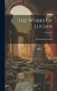 Front cover_The Works of Lucian; Volume 2
